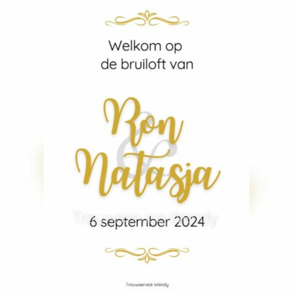 "Welkomstbord Ontwerp Bruiloft Ron & Natasja"